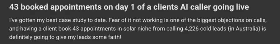 Client message: 43 booked appointments on day one of an AI caller going live